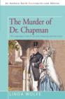 Image for The Murder of Dr. Chapman : The Legendary Trials of Lucretia Chapman and Her Lover