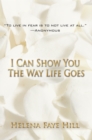 Image for I Can Show You the Way Life Goes
