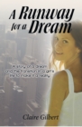 Image for Runway for a Dream: A Story of a Dream and the Transition in a Girl&#39;s Life to Make It a Reality