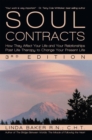 Image for Soul Contracts: How They Affect Your Life and Your Relationships  - Past Life Therapy to Change Your Present Life