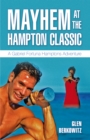 Image for Mayhem at the Hampton Classic: A Gabriel Fortuna Hamptons Adventure