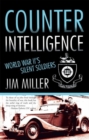 Image for Counter Intelligence: World War Ii&#39;s Silent Soldiers