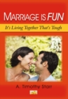 Image for Marriage Is Fun: It&#39;s Living Together That&#39;s Tough