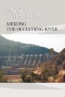Image for Mekong-The Occluding River