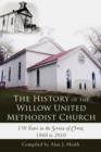 Image for The History of the Willow United Methodist Church