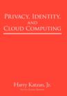 Image for Privacy, Identity, and Cloud Computing