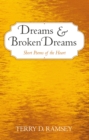 Image for Dreams and Broken Dreams: Short Poems of the Heart