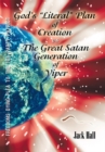 Image for Gods &amp;quot;Literal&amp;quot; Plan of Creation - Vs.- the Great Satan Generation of Viper