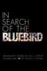 Image for In Search of the Bluebird