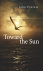 Image for Toward the Sun