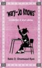 Image for Mary-Jo Knows : A Collection of Short Stories