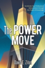 Image for Power Move: Accelerate Your Professional Advancement Through the Power of Knowledge