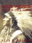 Image for Every Warrior Has His Own Song