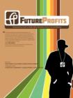 Image for FutureProfits : Empowering Youth to Make Wise Decisions About Life and Money