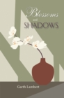 Image for Blossoms and Shadows