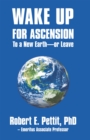 Image for Wake up for Ascension to a New Earth - or Leave