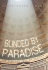 Image for Blinded by Paradise