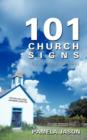 Image for 101 Church Signs : (God&#39;s Best Ad Men)