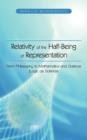 Image for Relativity of the Half-Being of Representation - From Philosophy to Mathematics and Science (Logic as Science)