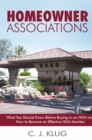 Image for Homeowner Associations: What You Should Know Before Buying in an Hoa and How to Become an Effective Hoa Member