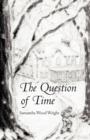 Image for The Question of Time