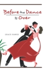 Image for Before the Dance Is Over