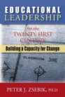 Image for Educational Leadership for the 21St Century: Building a Capacity for Change