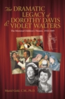 Image for Dramatic Legacy of Dorothy Davis and Violet Walters: The Montreal Children&#39;s Theatre, 1933-2009
