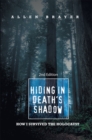 Image for Hiding in Death&#39;s Shadow: How I Survived the Holocaust; Second Edition