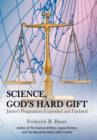 Image for Science, God&#39;s Hard Gift