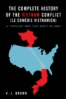 Image for Complete History of the Vietnam Conflict (Le Comedie Vietnamien): A &amp;quot;Popular&amp;quot; War That Won&#39;T Go Away