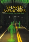 Image for Shared Memories: A Millennial Kid Looks Back