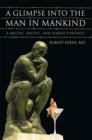 Image for Glimpse into the Man in Mankind: A Brutal, Erotic, and Naked Portrait