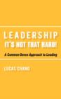 Image for Leadership : It&#39;s Not That Hard!