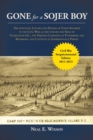 Image for Gone for a Sojer Boy: The Revealing Letters and Diaries of Union Soldiers in the Civil War as They Endure the Siege of Charleston S.C., the Virginia Campaigns of Petersburg and Richmond, and Captivity in Andersonville Prison