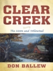 Image for Clear Creek: The Moon and Yellowtail