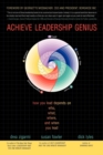 Image for Achieve Leadership Genius : How You Lead Depends on Who, What, Where, and When You Lead