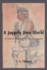 Image for Jaggedy New World: A Novel History of the Conquest