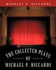 Image for The Collected Plays of Michael P. Riccards