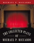 Image for Collected Plays of Michael P. Riccards