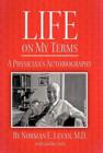 Image for Life on My Terms : A Physician&#39;s Autobiography