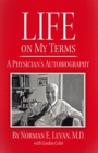 Image for Life on My Terms: A Physician&#39;s Autobiography