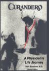 Image for Curandero : A Physician&#39;s Life Journey: The Memoirs of a Pediatrician