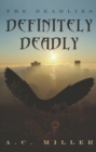 Image for Definitely Deadly: The Deadlies