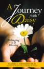 Image for Journey with Daisy: Belonging Is a Blessing