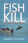 Image for Fish Kill and Other Modern Day Fables