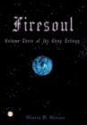 Image for Firesoul : Volume Three of the Chay Trilogy