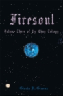 Image for Firesoul: Volume Three of the Chay Trilogy