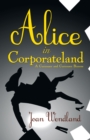 Image for Alice in Corporateland: A Curiouser and Curiouser Bizness