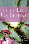 Image for They Left Us Behind: The Story of a Young Girl&#39;S Family and the Struggle to Reach America